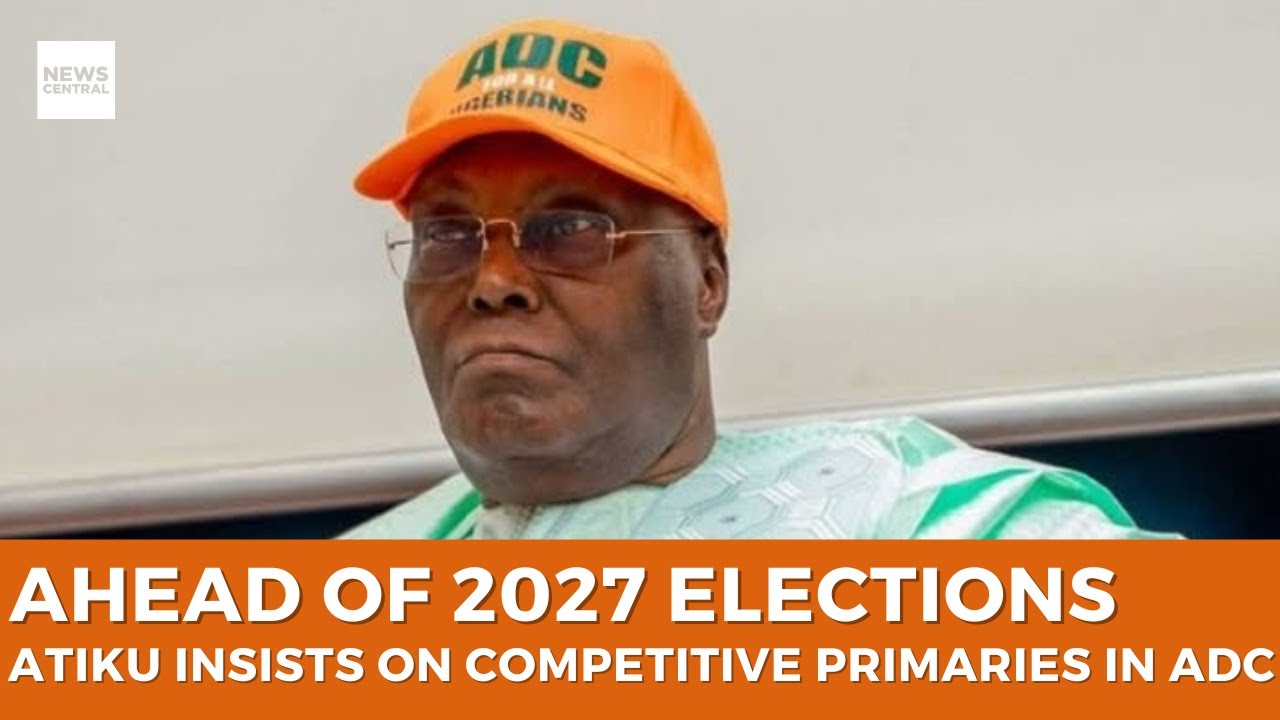 Ahead of  2027 Elections: Atiku Insists on Competitive Primaries for ADC Presidential Ticket