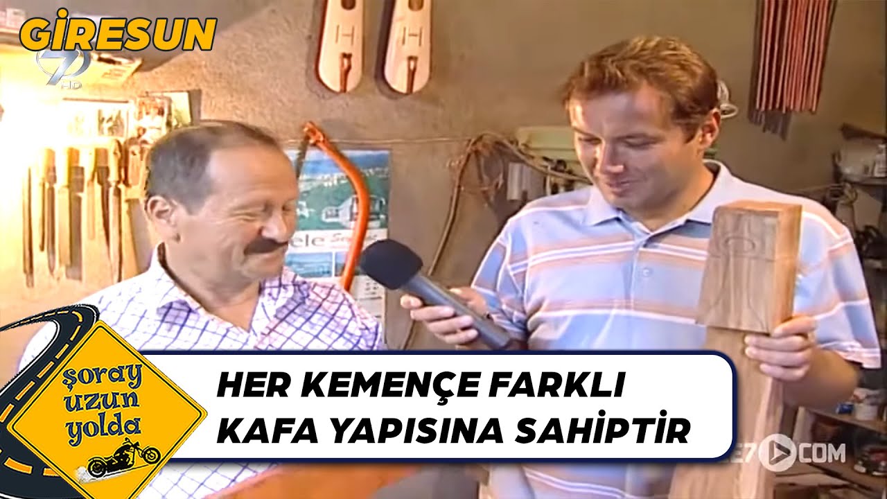 Kemençe Nasıl Yapılır? - Giresun | Şoray Uzun Yolda