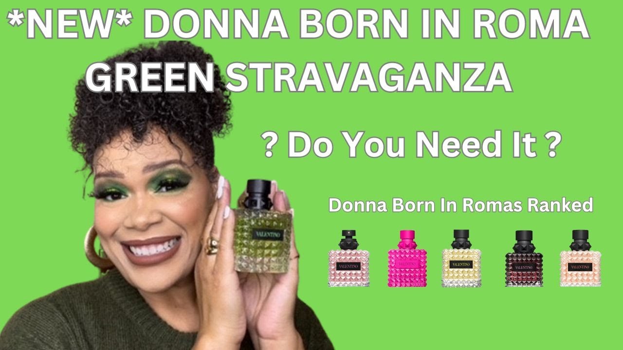НОВЫЙ АРОМАТ | GREEN STRAVAGANZA | РЕЙТИНГ ВСЕХ АРОМАТОВ DONNA BORN IN ROMA #новыйаромат #духи