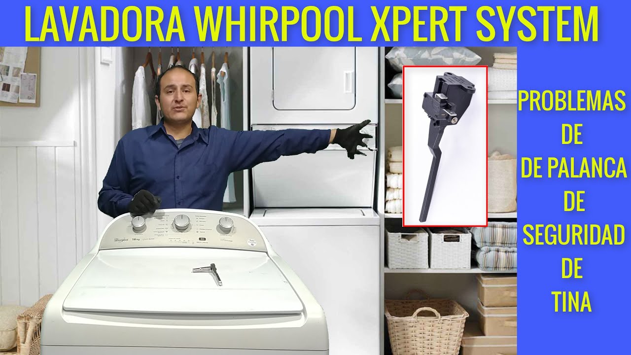 LAVADORA WHIRLPOOL XPERT SYSTEM NO CENTRIFUGA , PALANCA atascada