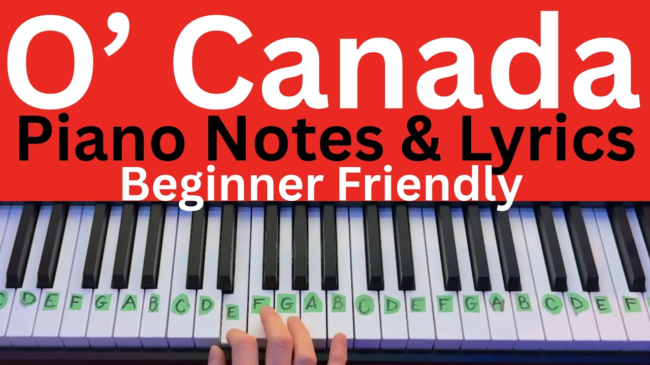How to Play O Canada on Piano | Simple Letter Notes + Lyrics (Beginner Friendly)