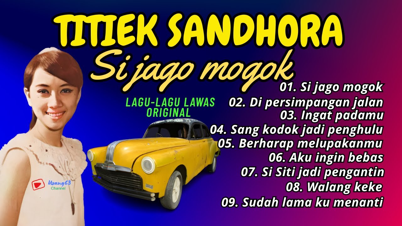 TITIEK SANDHORA LAGU LAWAS ORIGINAL || SI JAGO MOGOK #titieksandhora