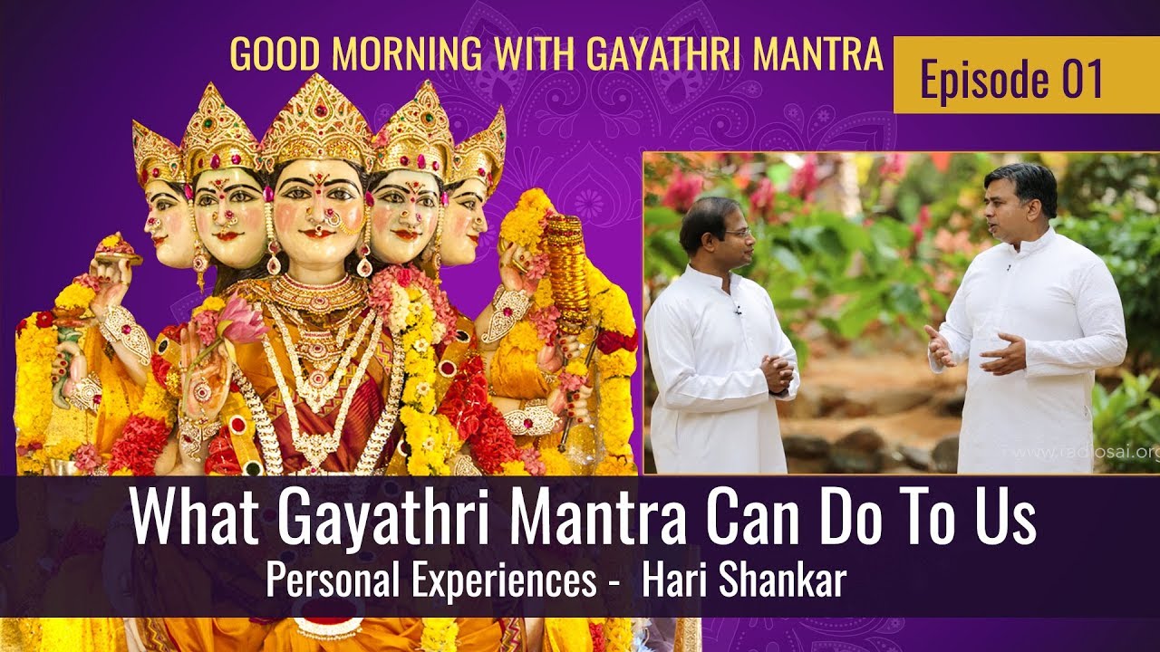 What Gayathri Mantra Can Do To Us | Personal Experience of Hari Shankar