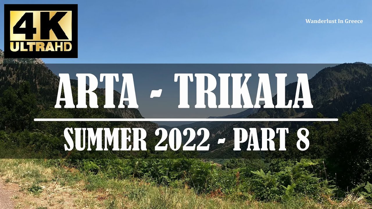 Greek Roads | Arta - Trikala | Part 8 | Stournareika - Pyli Trikalon | Summer 2022