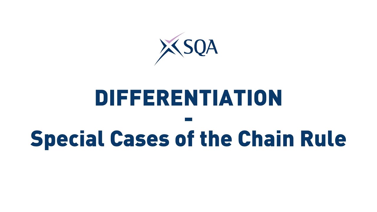 (SQA Higher) Differentiation - Special Cases of the Chain Rule