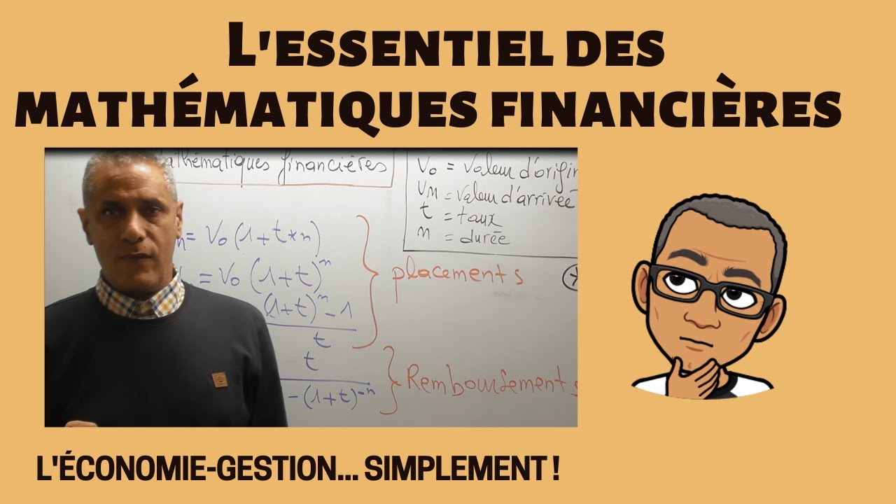L'essentiel des MATHEMATIQUES FINANCIERES : quatre formules à connaître et à maitriser