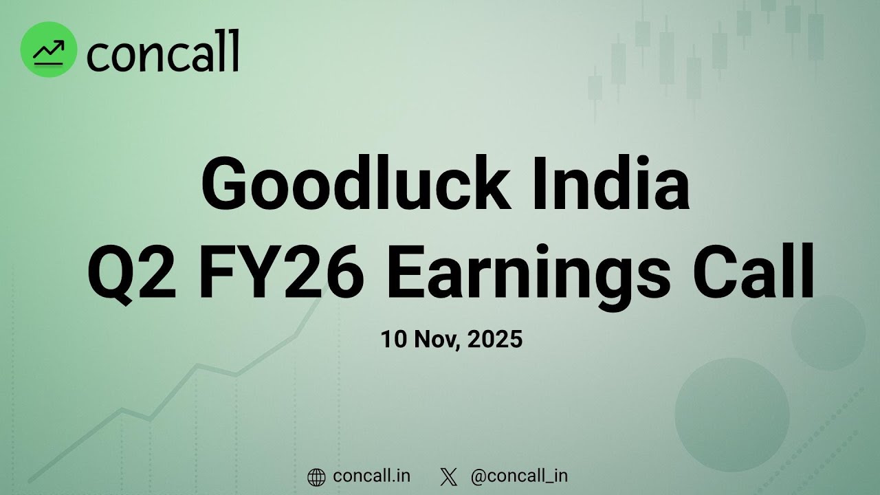 Goodluck India Ltd Q2 FY26 Earnings Conference Call | Concall.in