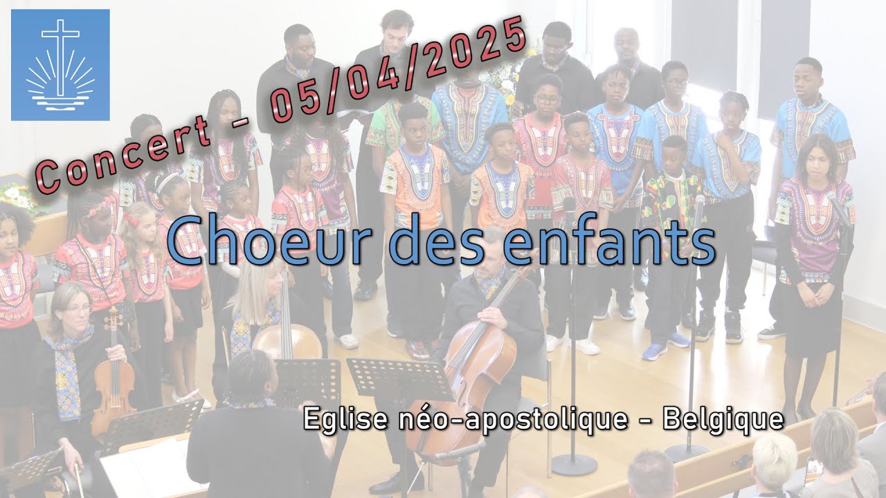 Concert du 05/04/2025 en présence de notre apôtre-patriarche à Bruxelles - Chœur des enfants