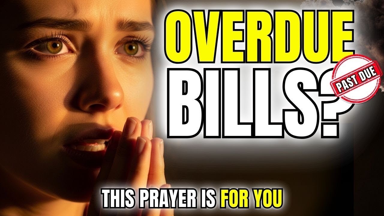 💳 BILLS OVERDUE RIGHT NOW? PRAY THIS NOW — PHILIPPIANS 4:19 🙏