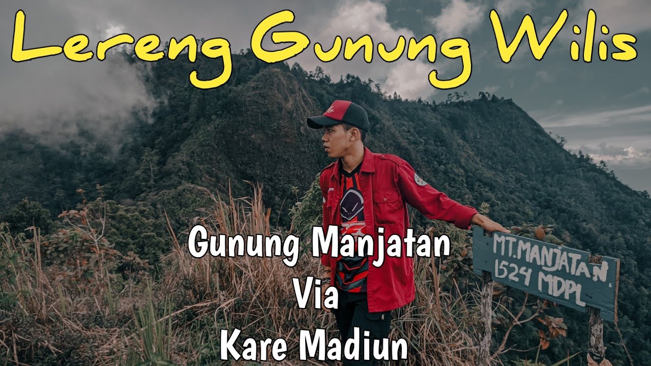 Pendakian Gunung Manjatan via Selogedong Kare Madiun