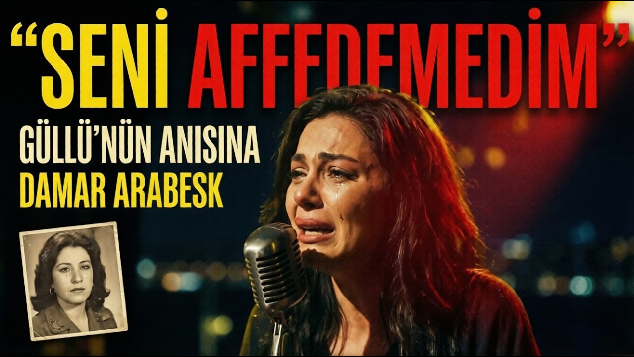 GÜLLÜ'nün anısına | İHANET'e Uğrayanlara Damar Arabesk