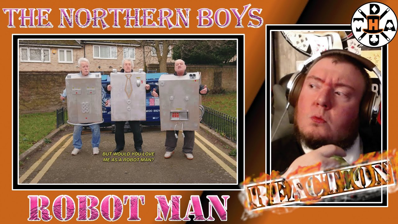 This One Is Hilarious! The Northern Boys - Robot Man REACTION | Hickory Reacts