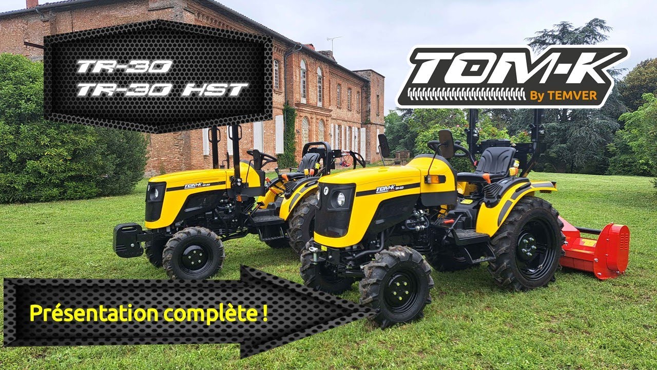 Présentation gamme tracteurs TOM-K TR-30 et TR-30 HST