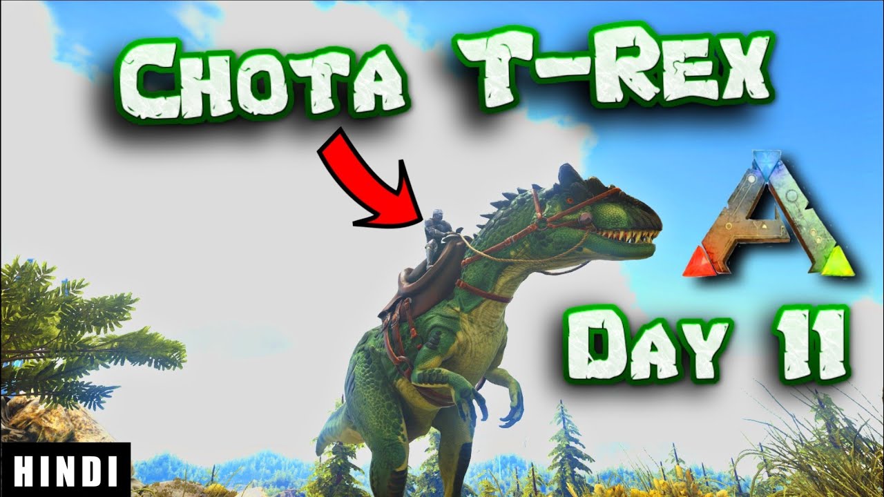 I FOUND A CHOTA T-REX ! | ARK Survival Evolved DAY 11 In HINDI  | IamBolt Gaming