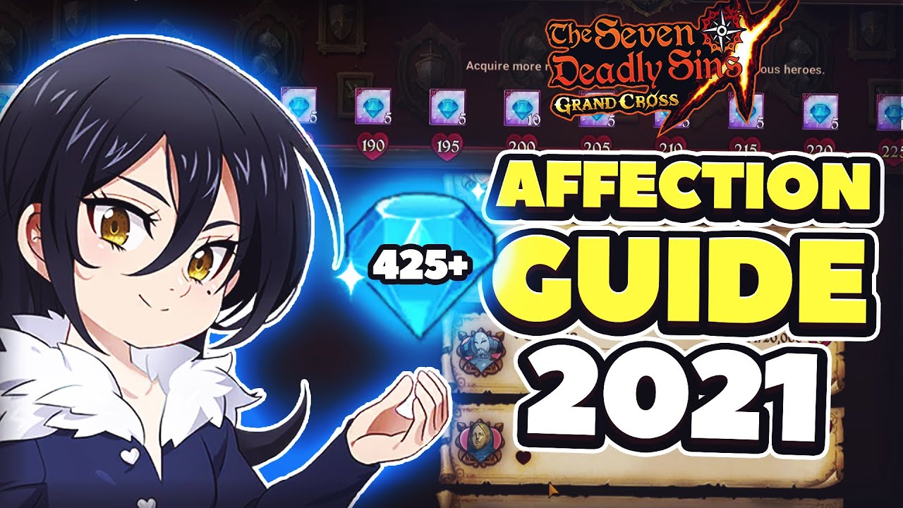 FREE 425 DIAMONDS? AFFECTION GUIDE 2021! | Seven Deadly Sins: Grand Cross