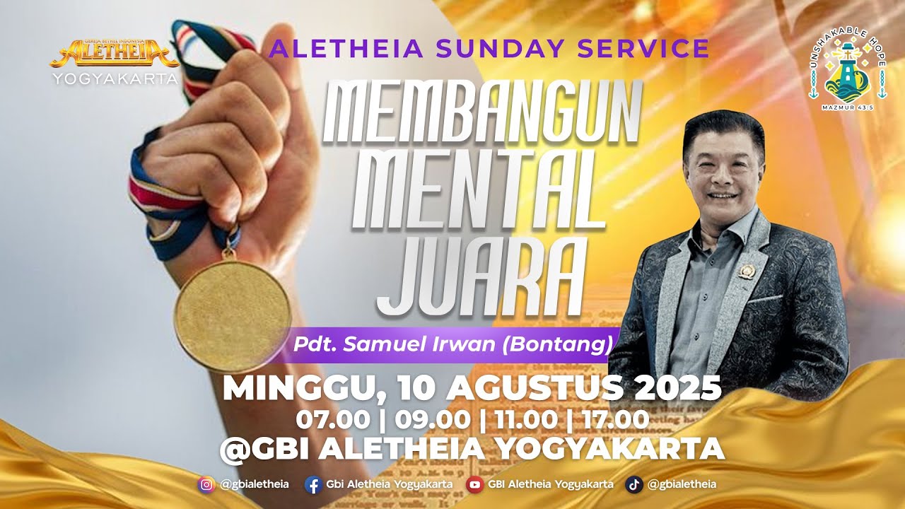 MEMBANGUN MENTAL JUARA - SUNDAY SERVICE GBI ALETHEIA YOGYAKARTA 10 AGUSTUS 2025