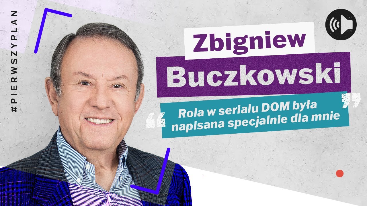 #PierwszyPlan – Zbigniew Buczkowski – odcinek 6