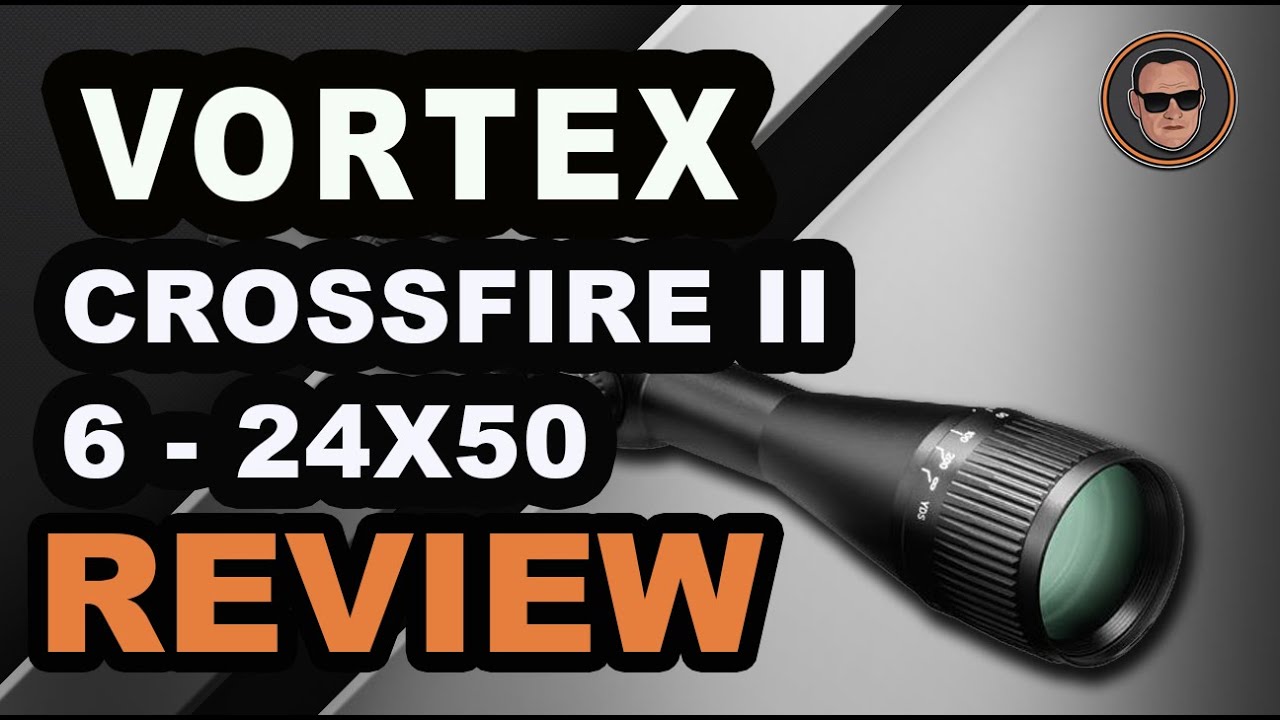 Vortex Crossfire II 6-24X50 👁 (Buyer&rsquo;s Guide) | Gunmann