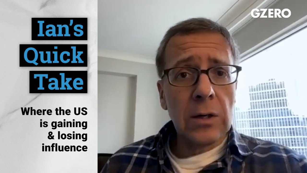 Where the US is gaining & losing influence | Quick Take | GZERO Media