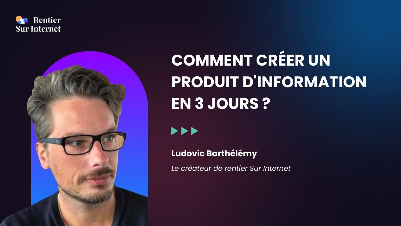 Comment CR&Eacute;ER un produit D'INFORMATION en 3 JOURS