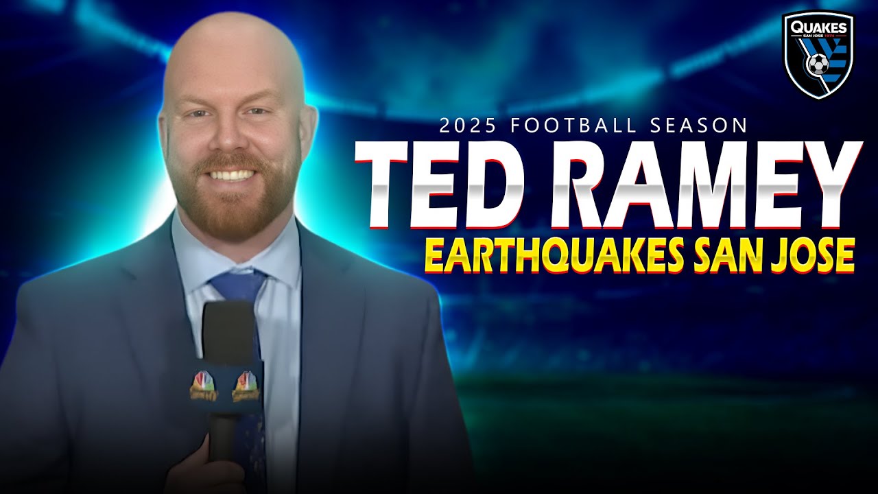 San Jose Earthquakes Broadcaster Ted Ramey Talks The 2025 Season and More!