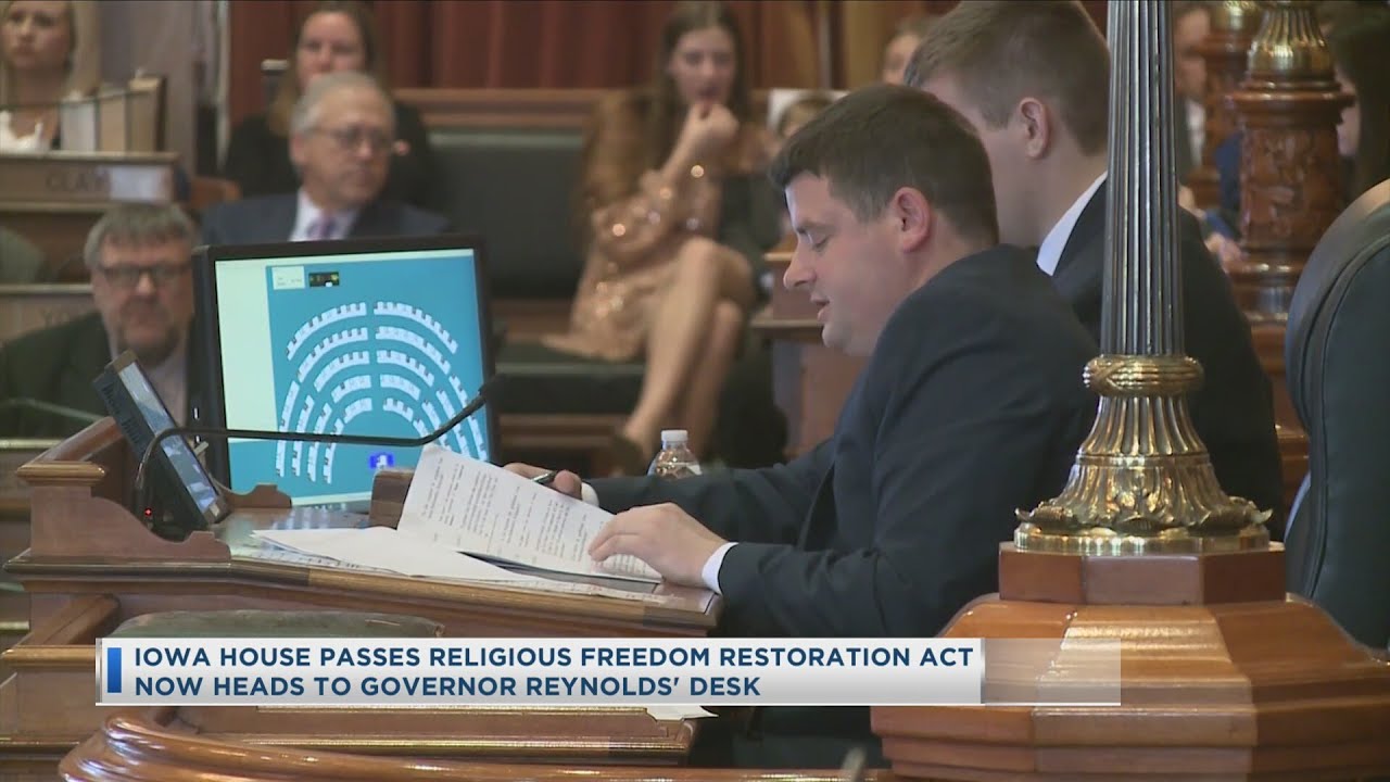 Iowa House Passes Religious Freedom Restoration Act