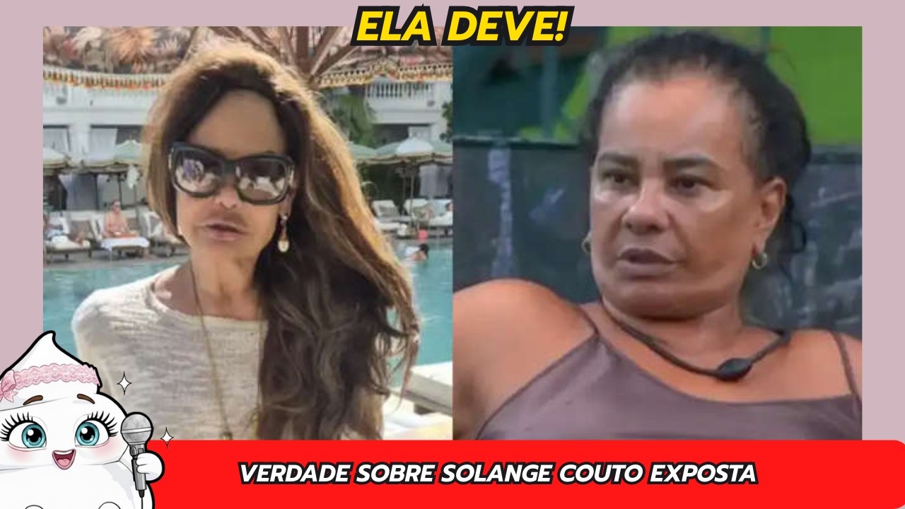 💣 SOLANGE COUTO EM APUROS? A DÍVIDA EXPOSTA E O BARRACO GERAL NO BBB 26!