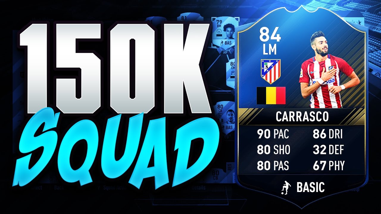 INCREDIBLE 150K SQUAD BUILDER!!! Ft. IF Carrasco | FIFA 17