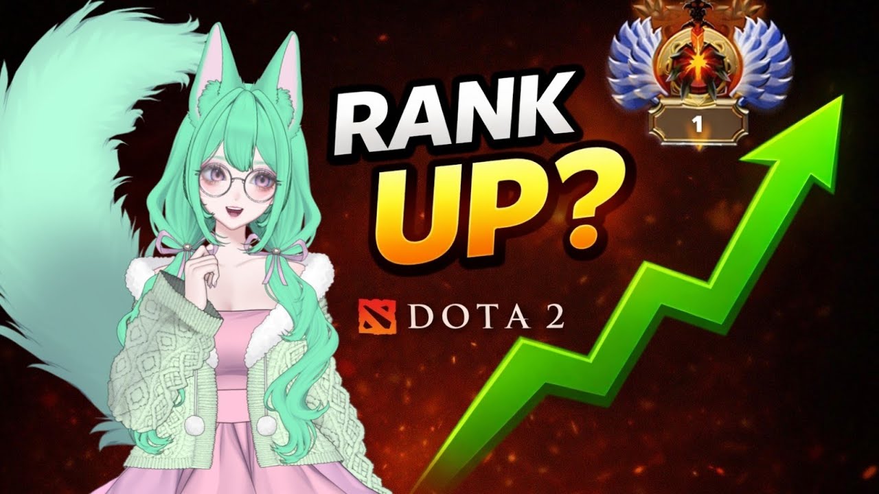 Let's rank up in Dota 2!  - Vtuber
