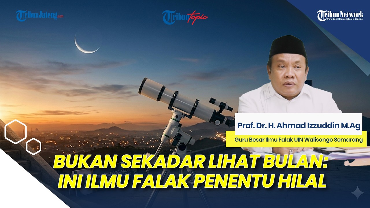Bukan Sekadar Lihat Bulan: Kupas Tuntas Ilmu Falak & Metodologi Penentuan Hilal di Indonesia
