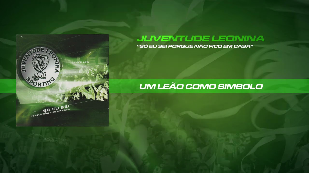 Juventude Leonina - Um Leão Como Símbolo  (Official Áudio)