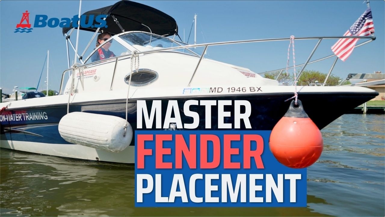 How To Place Boat Fenders Like a Pro! | BoatUS