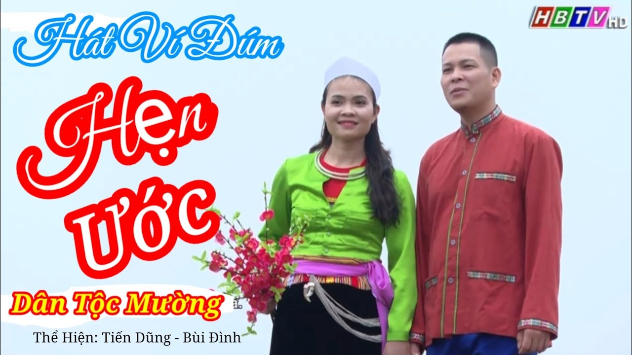 Hát Ví Đúm - HẸN ƯỚC | Tiến Dũng ft. Bùi Đình - Hát Ví Dân Ca Mường | HBTV