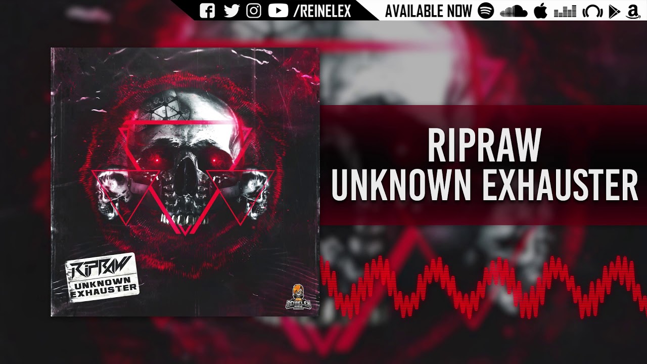 RipRaw - Unknown Exhauster