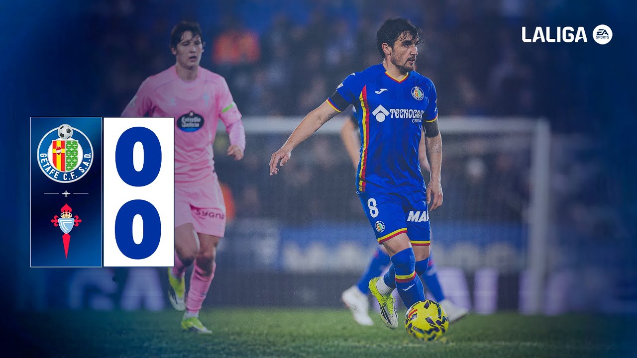 ⚽ Resumen | Getafe CF 0-0 RC Celta | J22 LALIGA