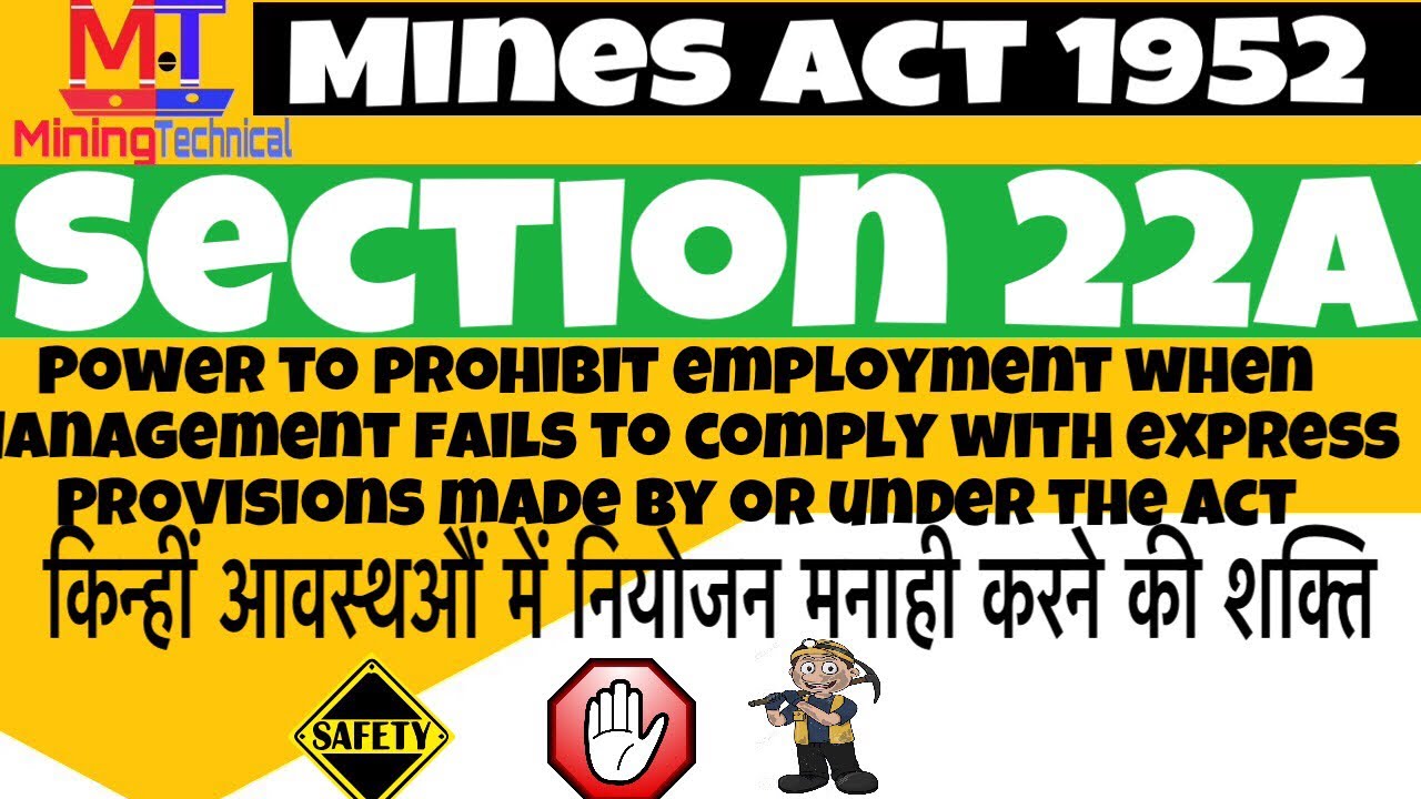 Mines act 1952 || section 22A || हिन्दी || mining technical || miningtechnical