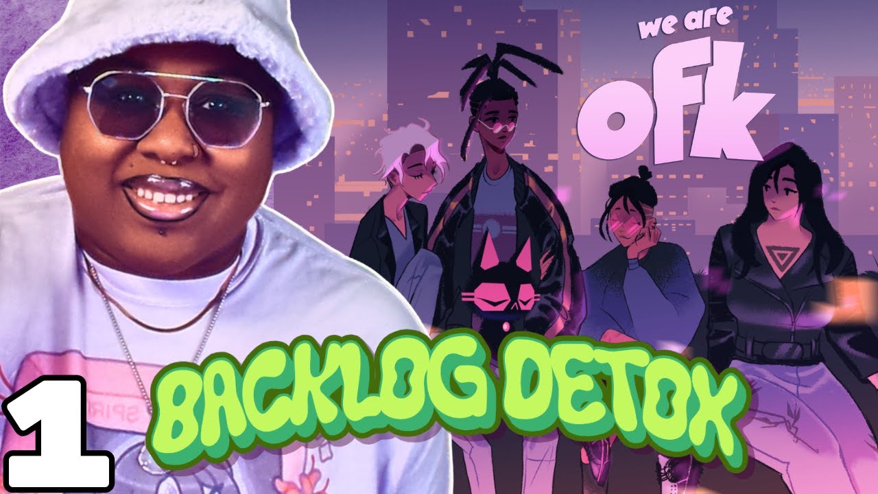 BACKLOG DETOX! | Let's Dust Off the Shelf | We Are OFK Ep. 1-3