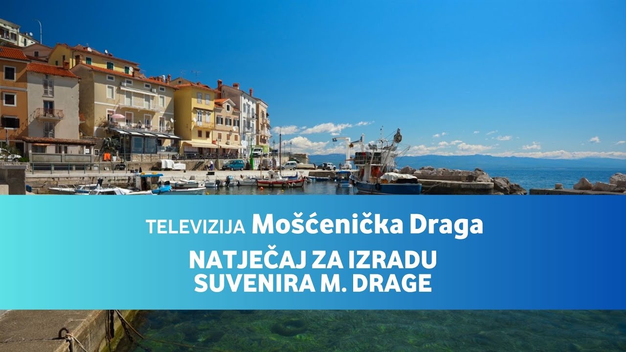 Televizija Mošćenička Draga E01 • Natječaj za izradu suvenira Mošćeničke Drage