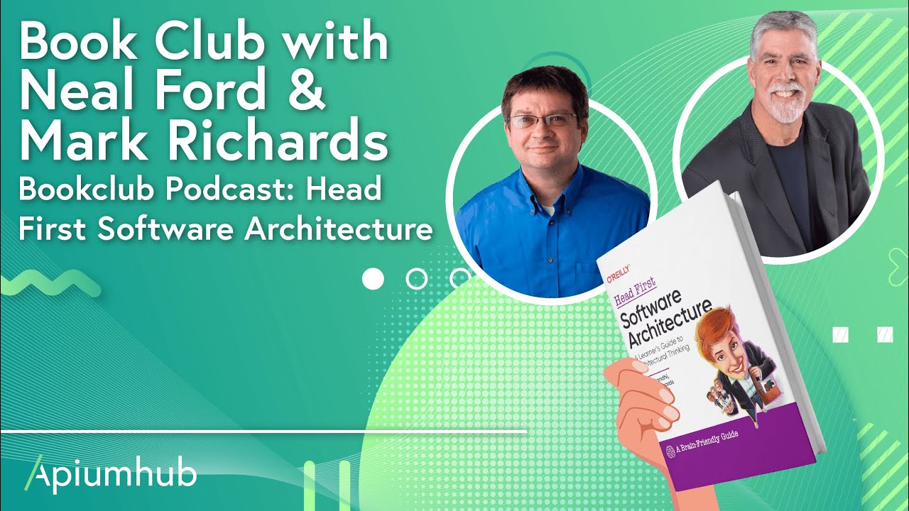 Bookclub Podcast: Head First Software Architecture (with Mark Richards & Neal Ford)