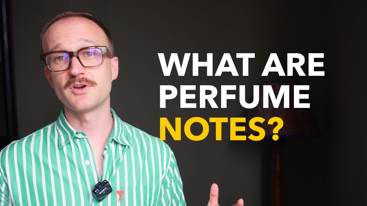 Explained: What are Perfume Notes? | Understanding Fragrance Notes