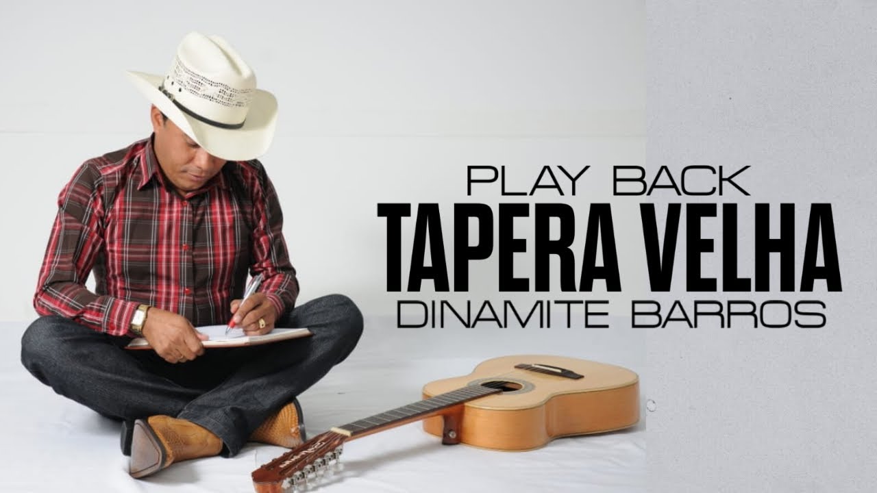 Dinamite Barros | Play Back | Tapera Velha