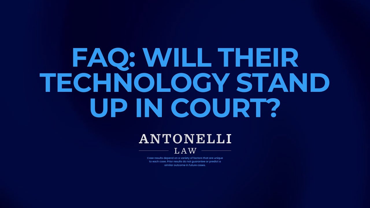 FAQ: Will their technology stand up in court?