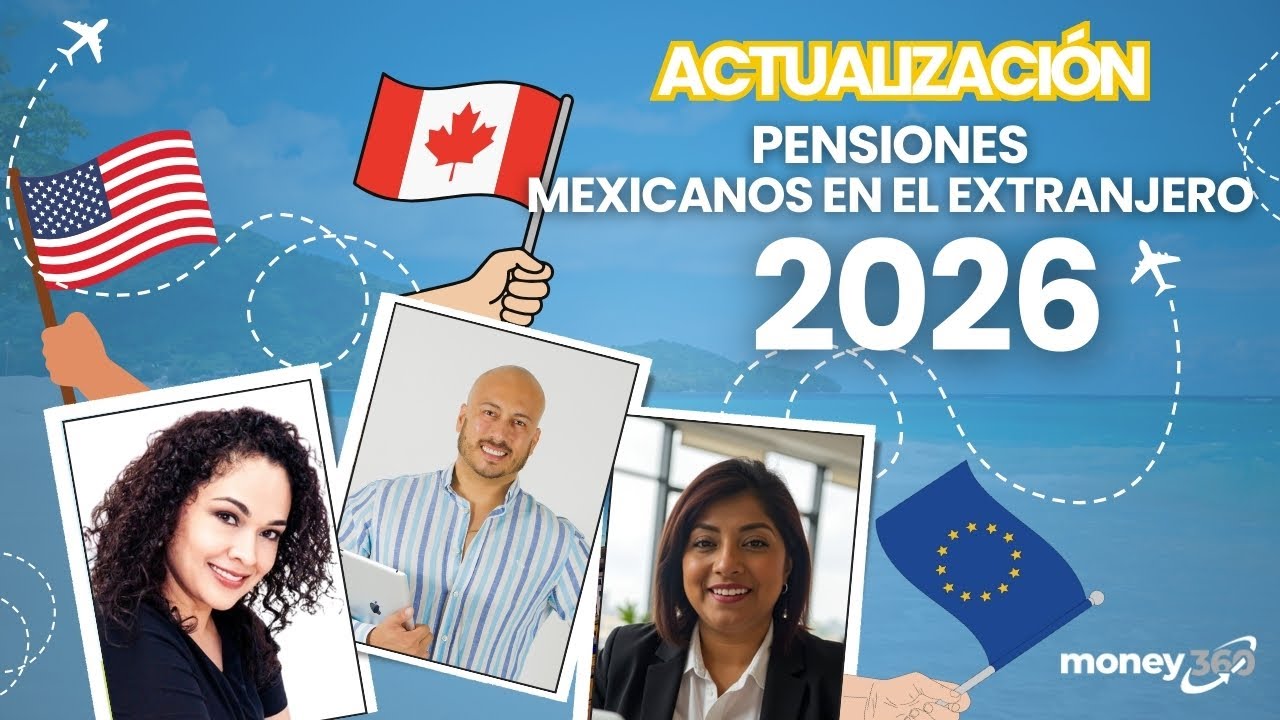 Mexicanos en el Extranjero: Actualización de Pensiones 2026