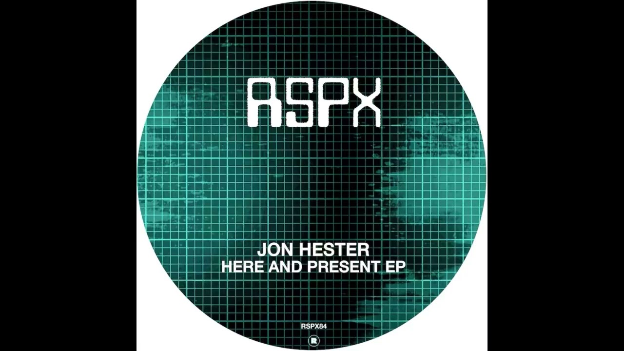 PREMIERE: Jon Hester - Here and Present (RSPX)