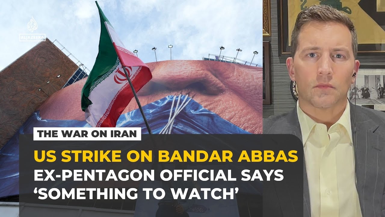 Ex-Pentagon official says US attack on Iran&rsquo;s Bandar Abbas &lsquo;something to watch&rsquo;