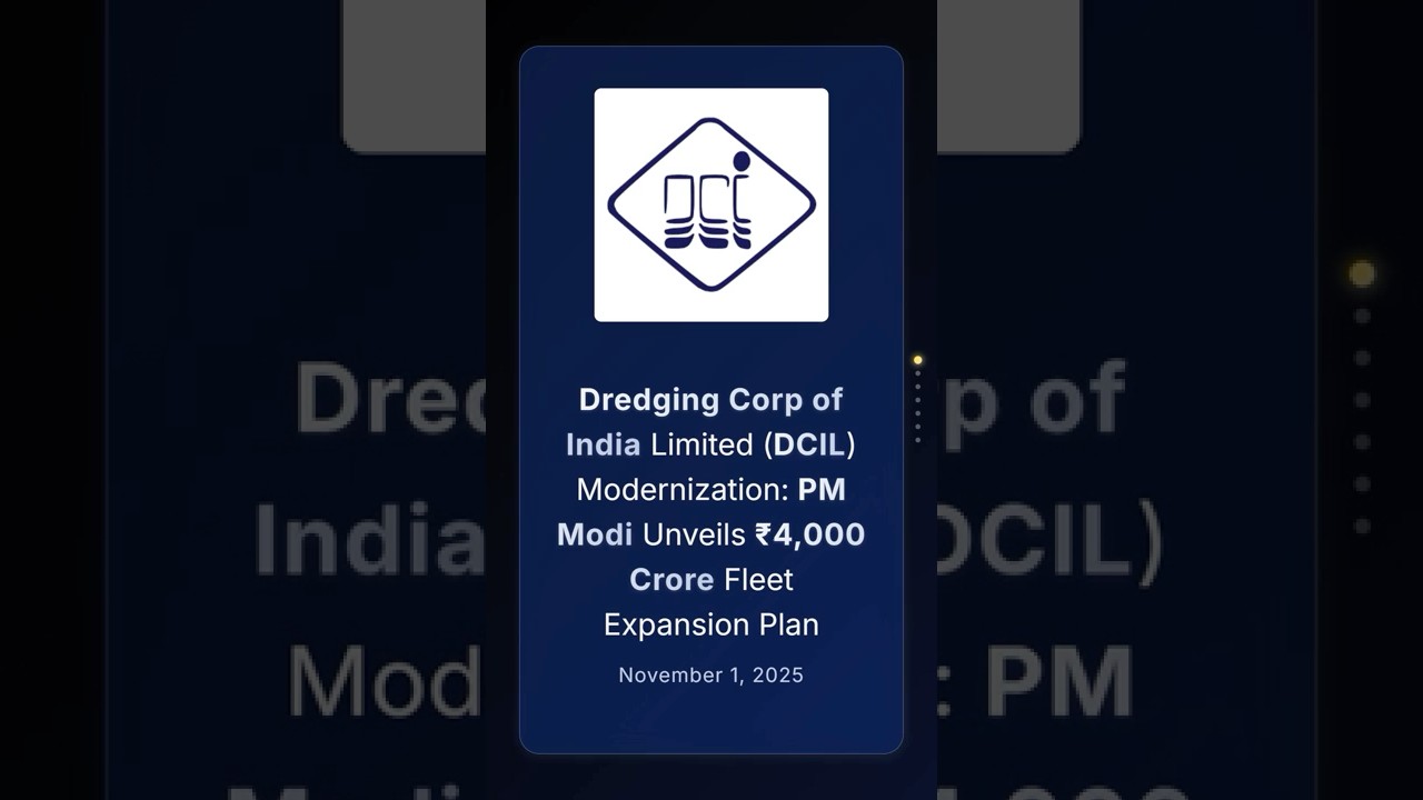 Модернизация Dredging Corp of India Limited (DCIL): премьер-министр Моди представил план расширен...