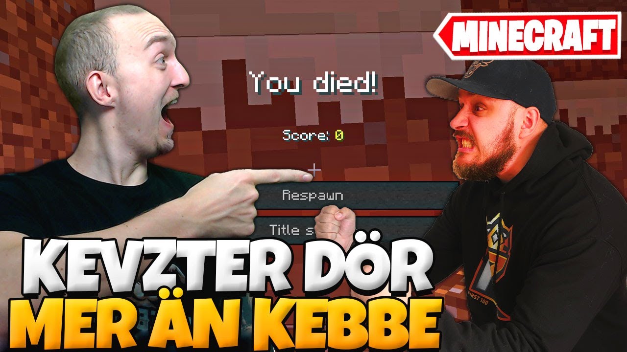 KEVZTER DÖR FLER GÅNGER ÄN KEEBABB I MINECRAFT