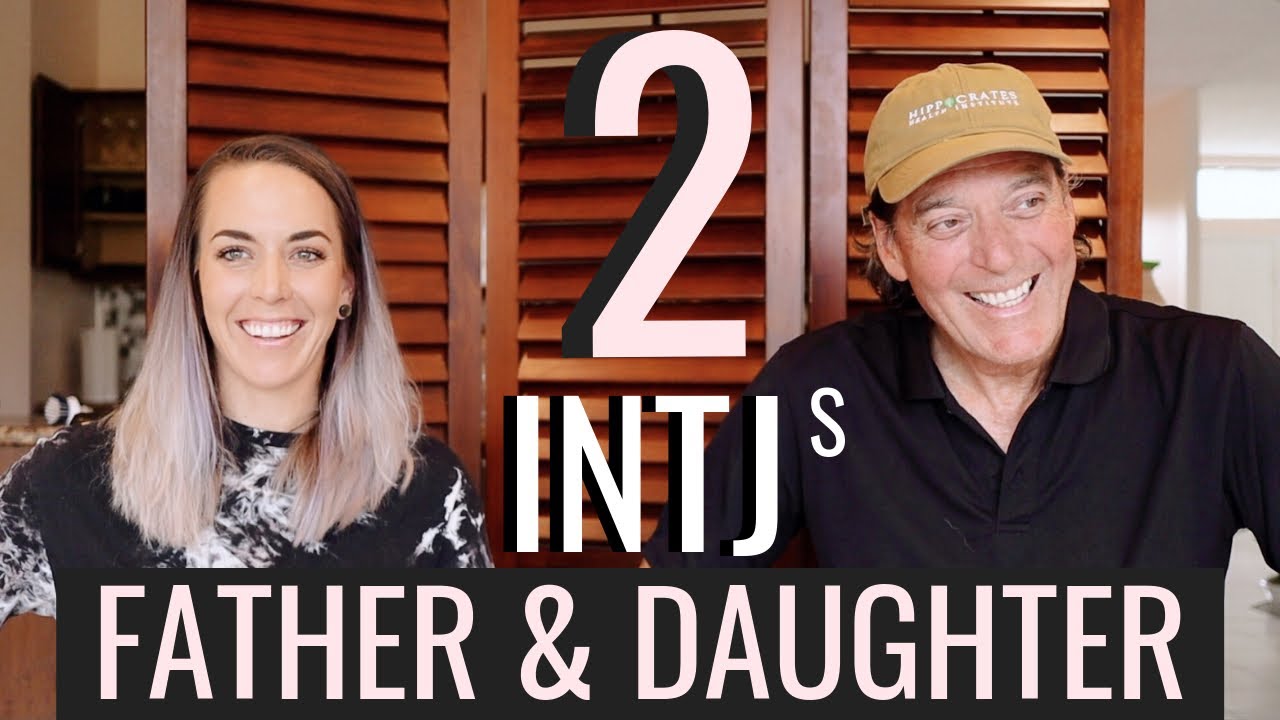 Two INTJs | Father & Daughter