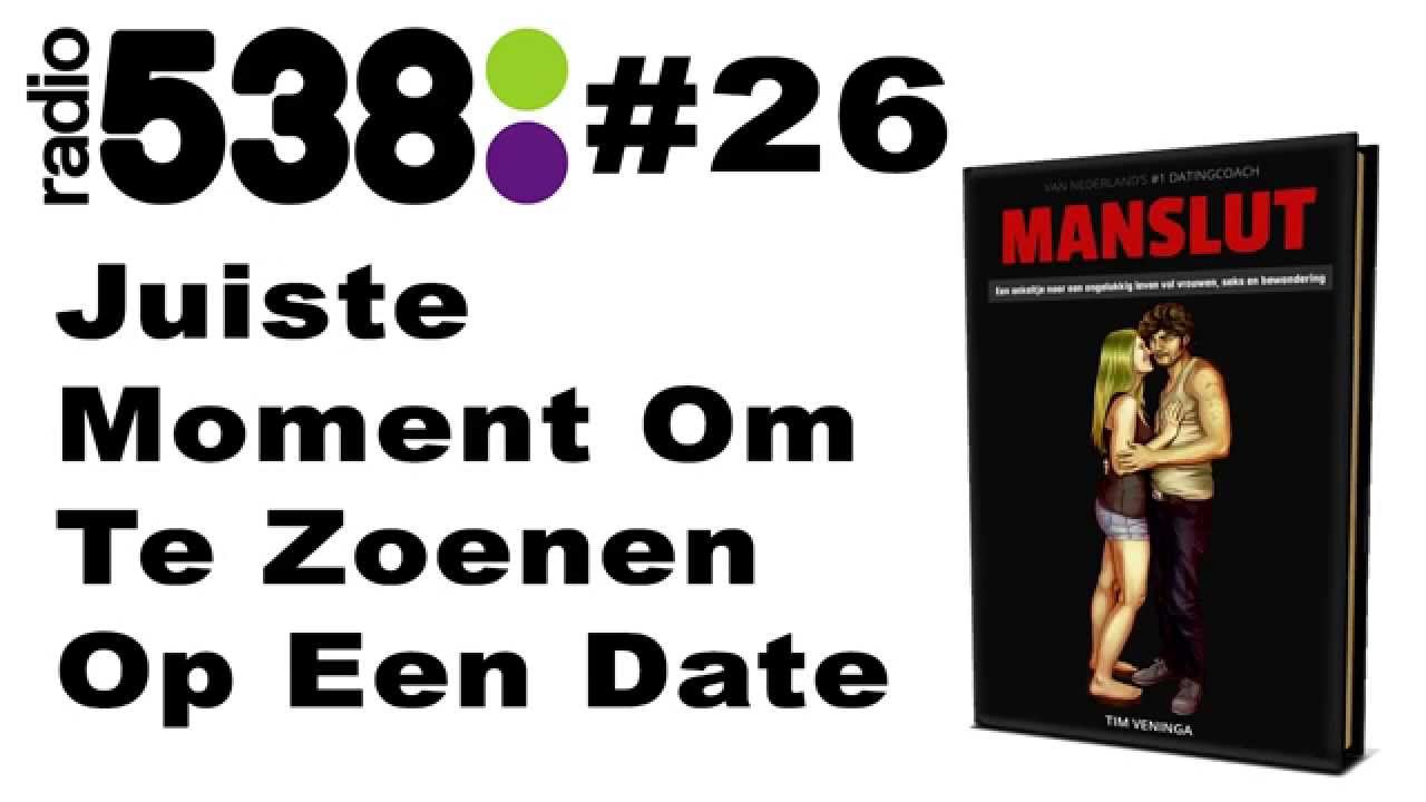Wanneer Kan Je Een Vrouw Zoenen? - Versiertips op 538 #26 met Versiercoach Tim Veninga