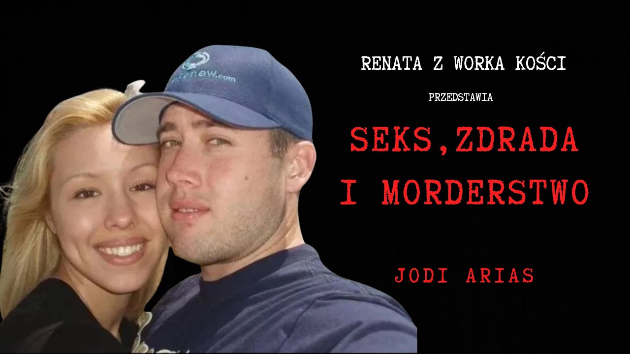 Seks, zdrada i morderstwo - Jodi Arias